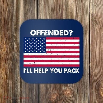 Offended? I'll Help You Pack Patriotic USA Flag Coaster