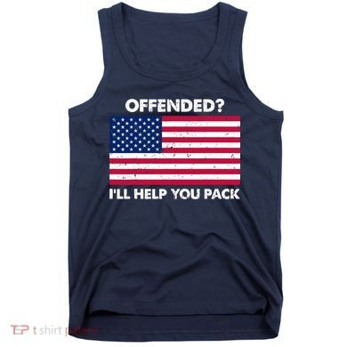 Offended? I'll Help You Pack Patriotic USA Flag Tank Top