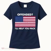 Offended? I'll Help You Pack Patriotic USA Flag Women's T-Shirt thumb 0