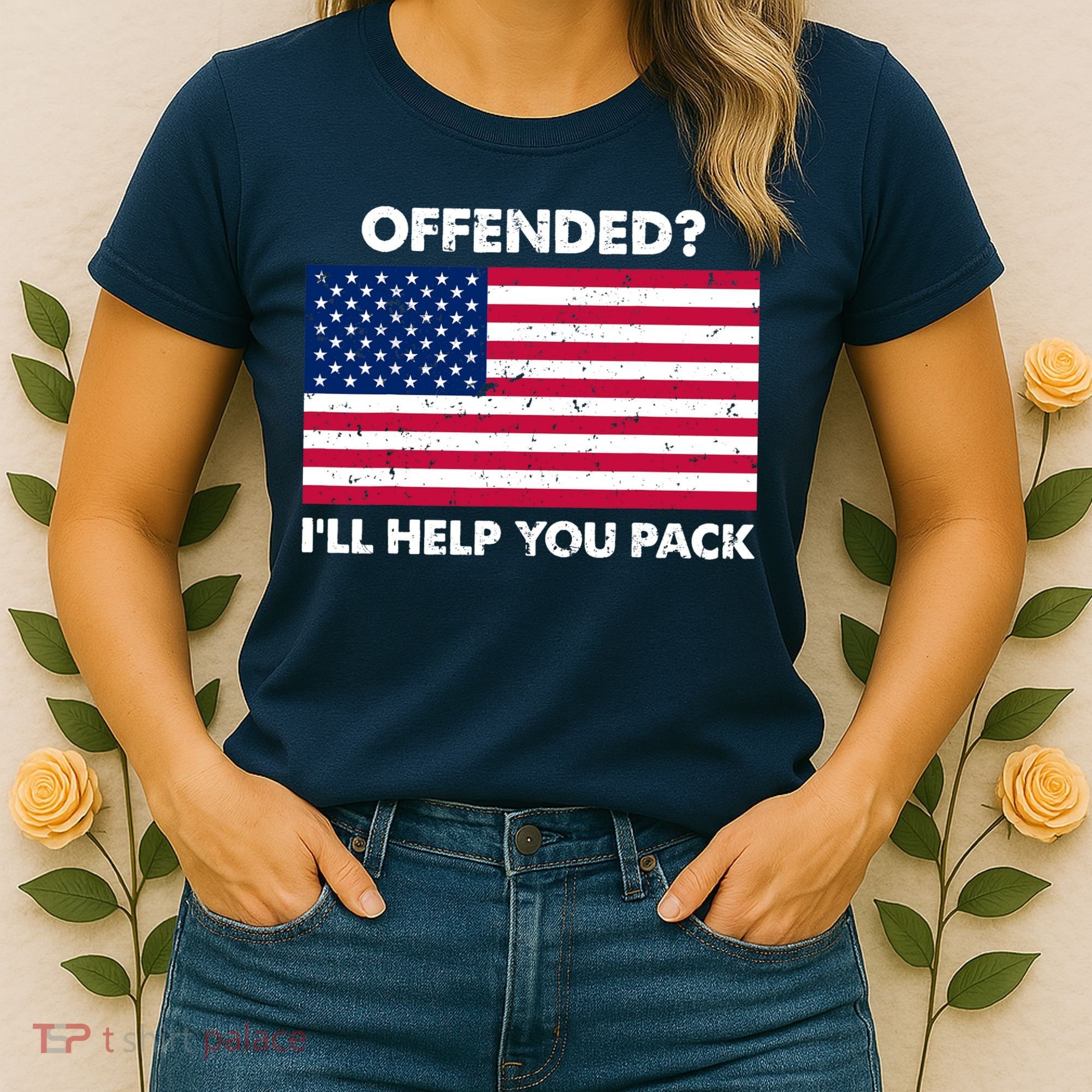 Offended? I'll Help You Pack Patriotic USA Flag Women's T-Shirt