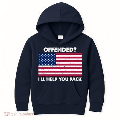 Offended? I'll Help You Pack Patriotic USA Flag Kids Hoodie
