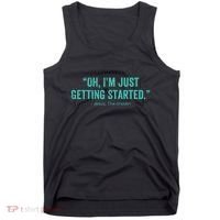 Oh I’M Just Getting Started Tank Top thumb 0