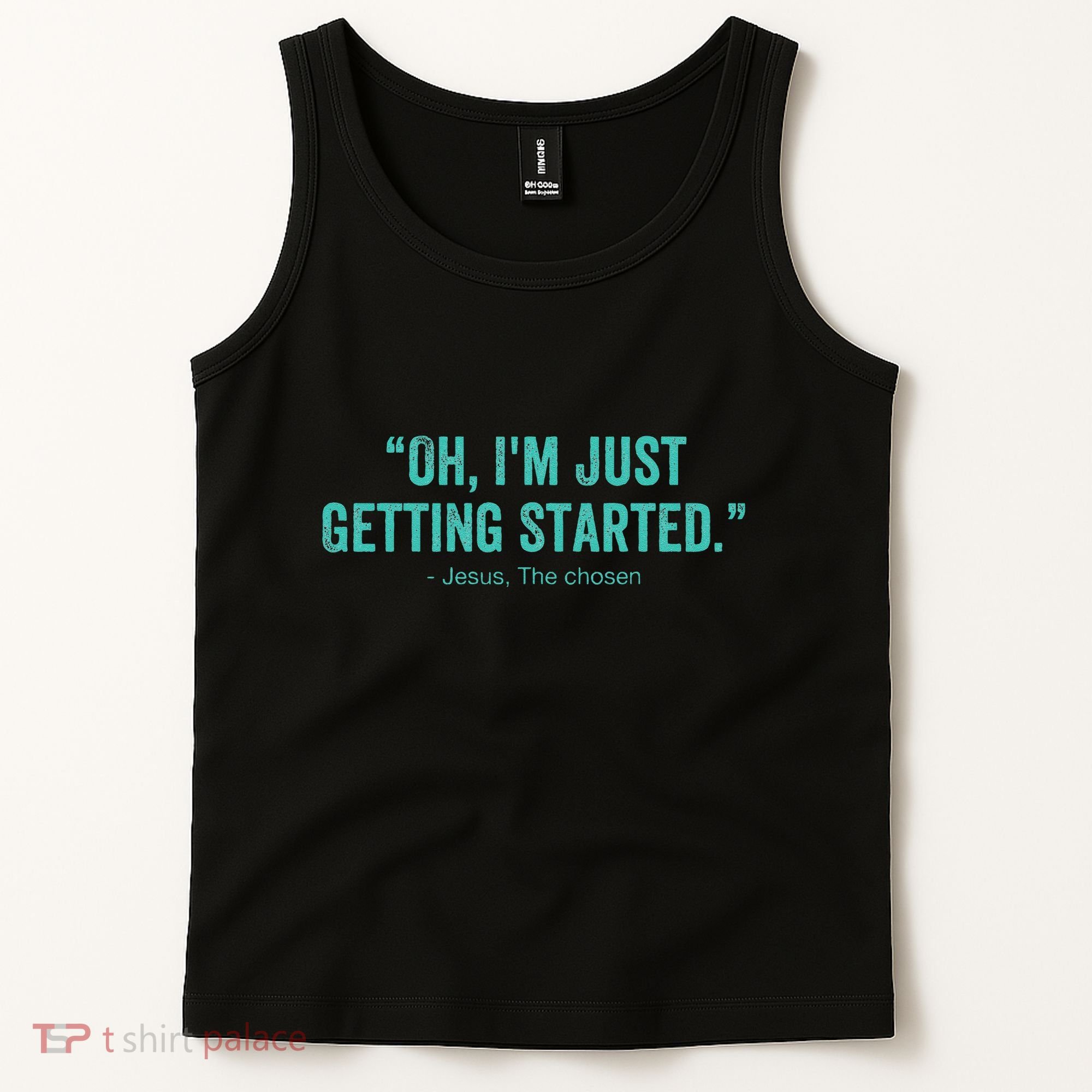 Oh I’M Just Getting Started Tank Top