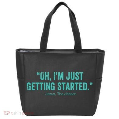 Oh I’M Just Getting Started Tote Bag