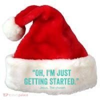 Oh I’M Just Getting Started Santa Hat thumb 0