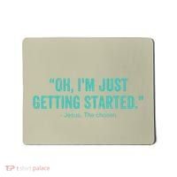 Oh I’M Just Getting Started Mousepad thumb 0