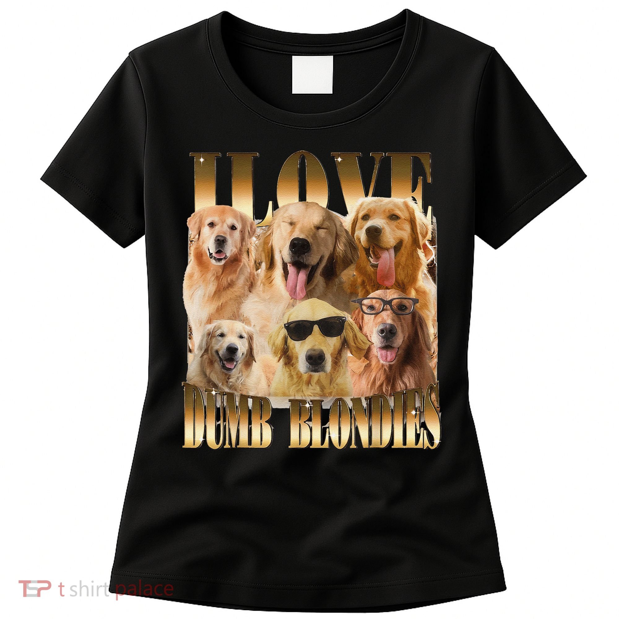 Outfit I Love Dumb Blondes Funny Meme Dog Lover Women's T-Shirt