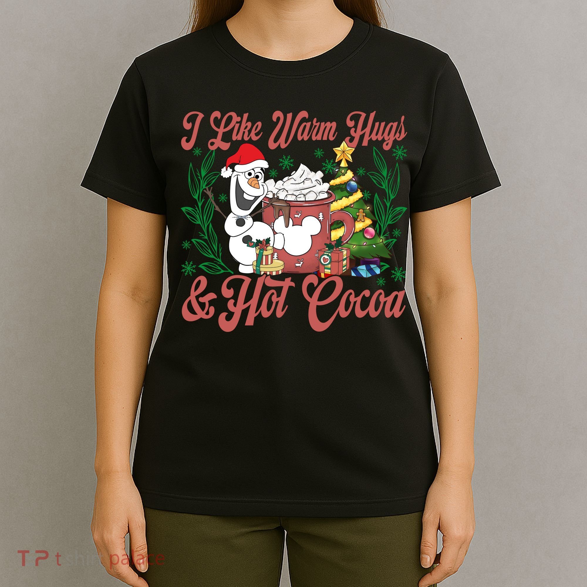 Olaf I Like Warm Hugs And Hot Cocoa Olaf Christmas T-Shirt