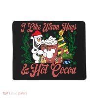 Olaf I Like Warm Hugs And Hot Cocoa Olaf Christmas Mousepad thumb 0
