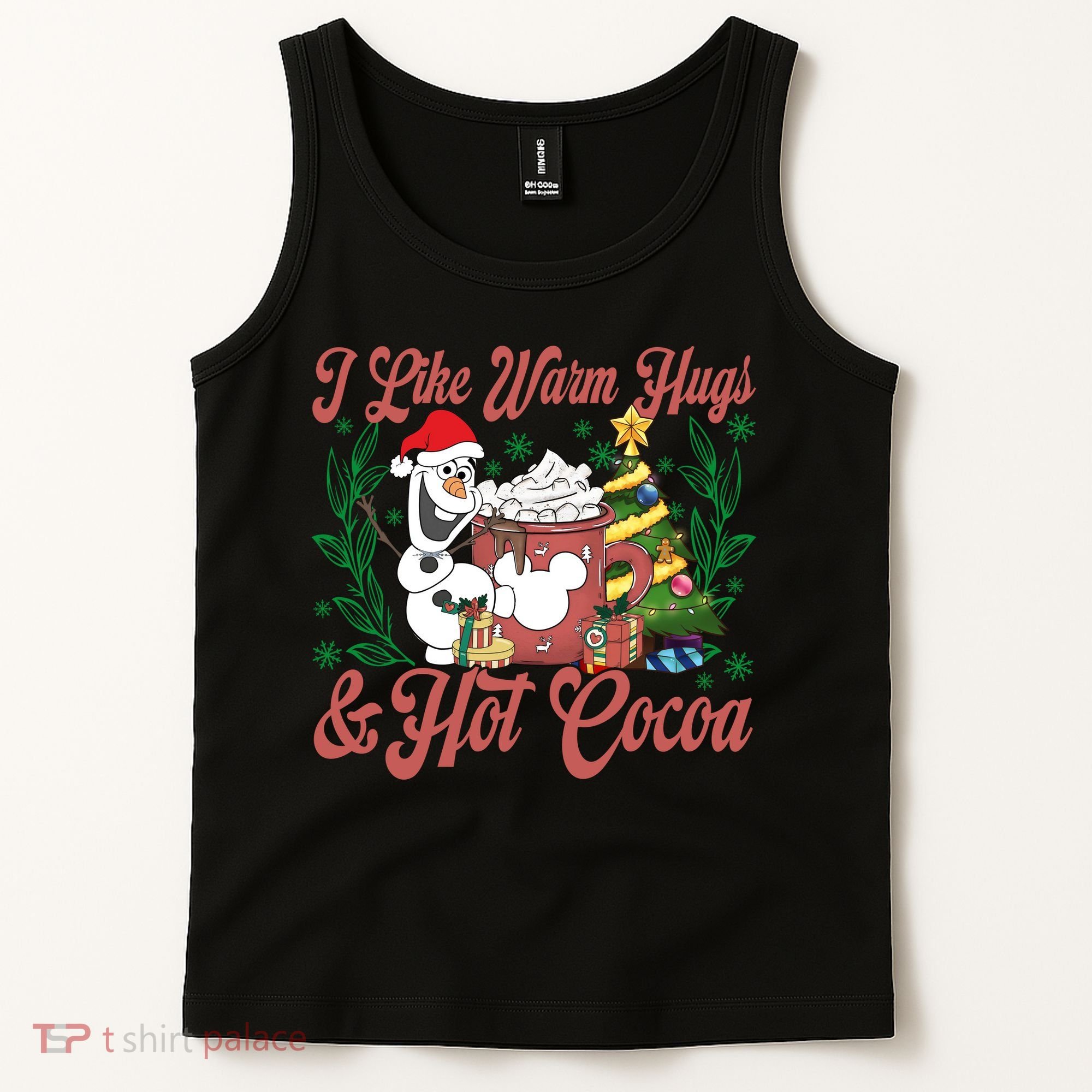 Olaf I Like Warm Hugs And Hot Cocoa Olaf Christmas Tank Top