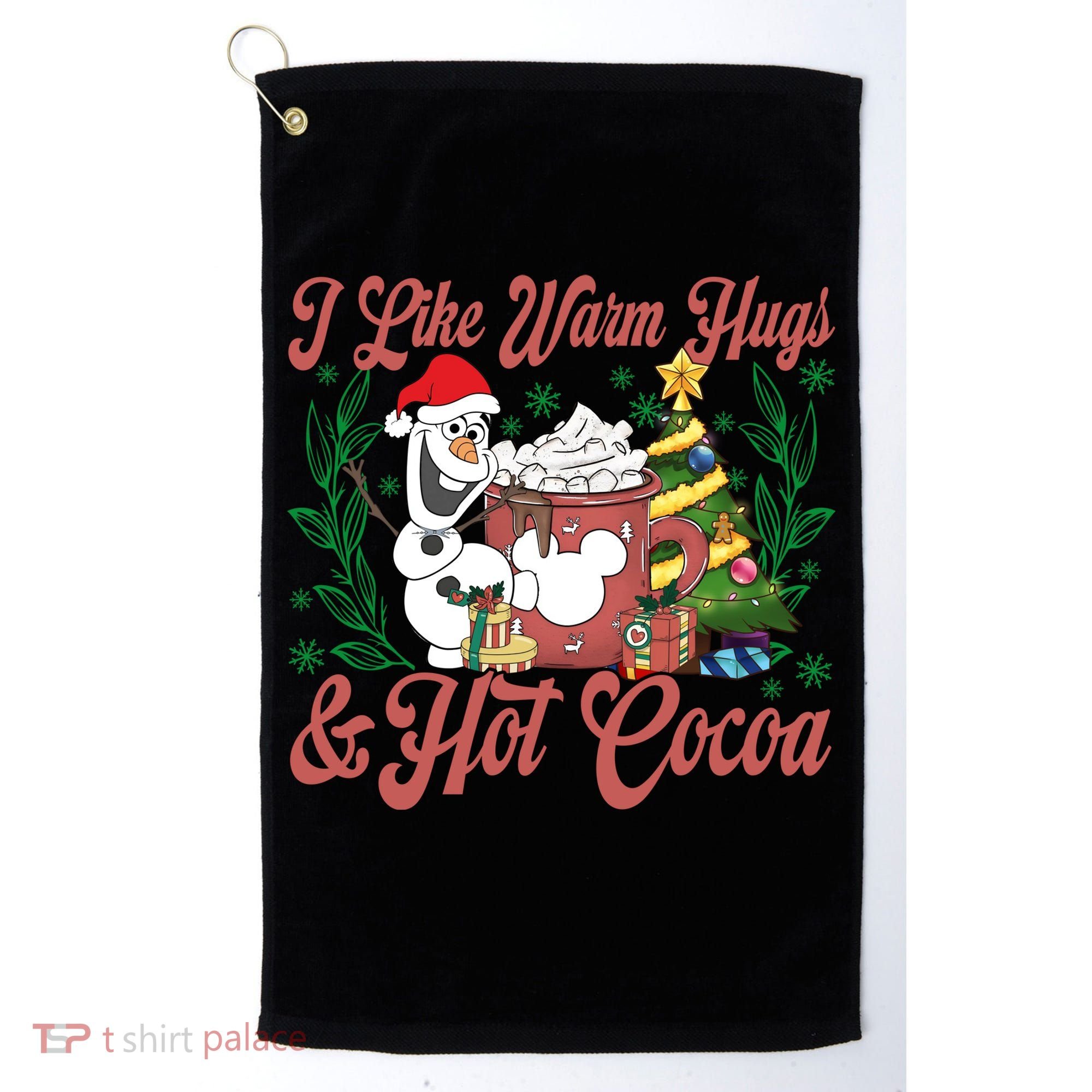 Olaf I Like Warm Hugs And Hot Cocoa Olaf Christmas Golf Towel