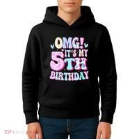 OMG It's My 5th Birthday Gifts Five 5 Year Old Bday Kids Hoodie thumb 4
