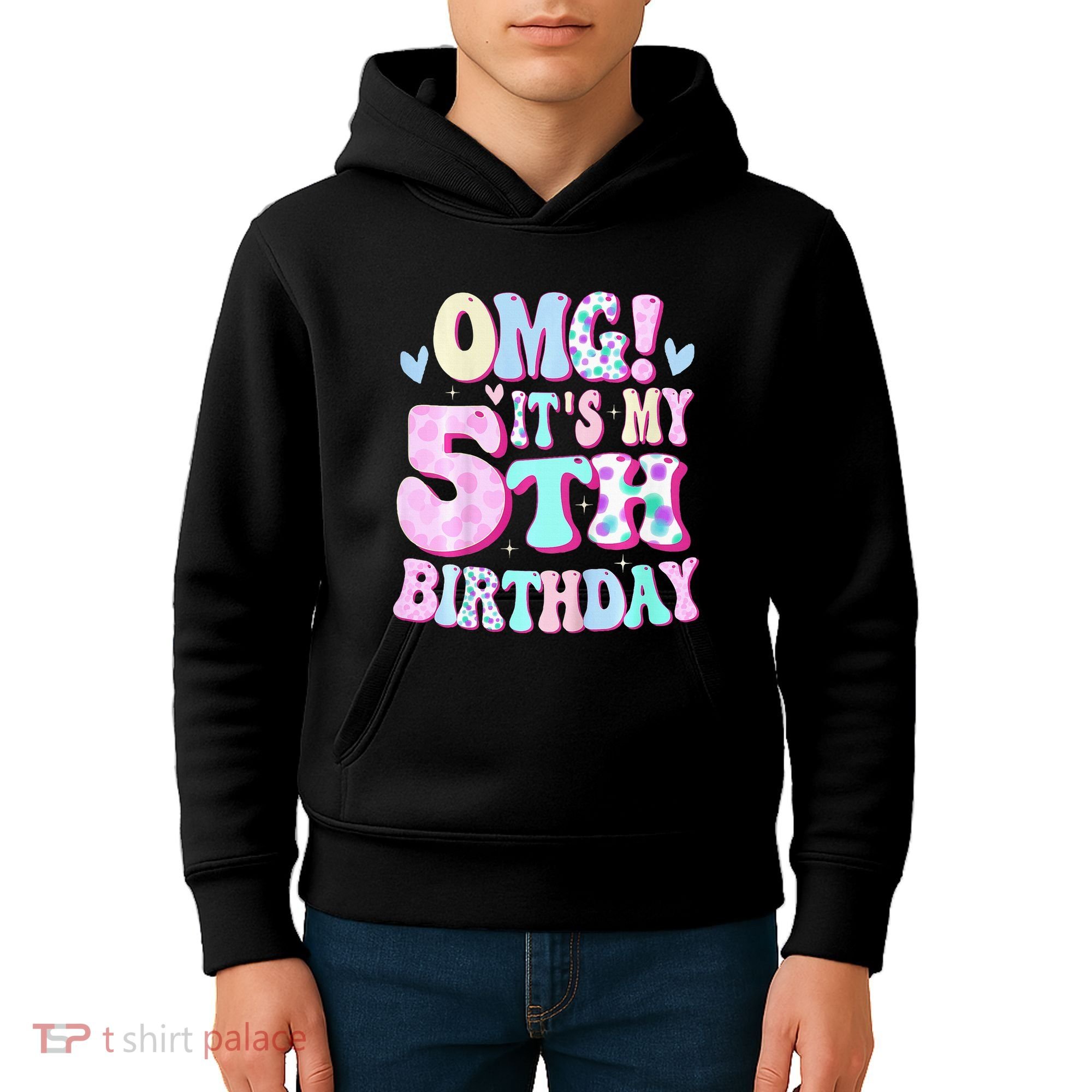 OMG It's My 5th Birthday Gifts Five 5 Year Old Bday Kids Hoodie