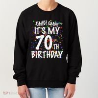 Omg Its My 70th Birthday 70 Year Old Happy Birthday Women's Sweatshirt thumb 0