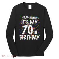 Omg Its My 70th Birthday 70 Year Old Happy Birthday Long Sleeve Shirt thumb 0