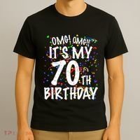 Omg Its My 70th Birthday 70 Year Old Happy Birthday T-Shirt thumb 3