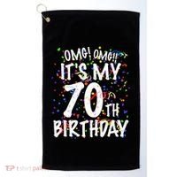 Omg Its My 70th Birthday 70 Year Old Happy Birthday Golf Towel thumb 0