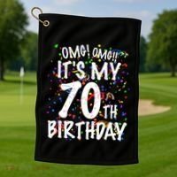Omg Its My 70th Birthday 70 Year Old Happy Birthday Golf Towel thumb 1