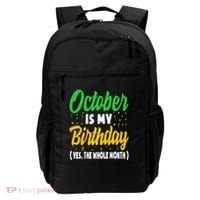 October Is My Birthday The Whole Month October Birthday Cute Backpack thumb 0