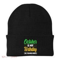October Is My Birthday The Whole Month October Birthday Cute Beanie thumb 0
