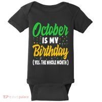 October Is My Birthday The Whole Month October Birthday Cute Baby Bodysuit thumb 0