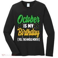 October Is My Birthday The Whole Month October Birthday Cute Women's Long Sleeve Shirt thumb 0