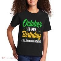 October Is My Birthday The Whole Month October Birthday Cute Kids T-Shirt thumb 2
