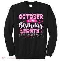 October Is My Birthday Yes The Whole Month Birthday Gifts Sweatshirt thumb 0