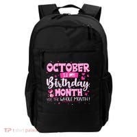 October Is My Birthday Yes The Whole Month Birthday Gifts Backpack thumb 0
