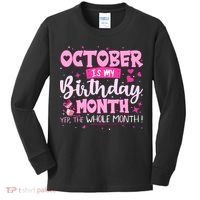 October Is My Birthday Yes The Whole Month Birthday Gifts Kids Long Sleeve Shirt thumb 0