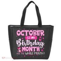 October Is My Birthday Yes The Whole Month Birthday Gifts Tote Bag thumb 0