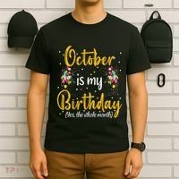 October Is My Birthday Yes The Whole Month October Birthday T-Shirt thumb 6