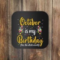 October Is My Birthday Yes The Whole Month October Birthday Coaster thumb 0