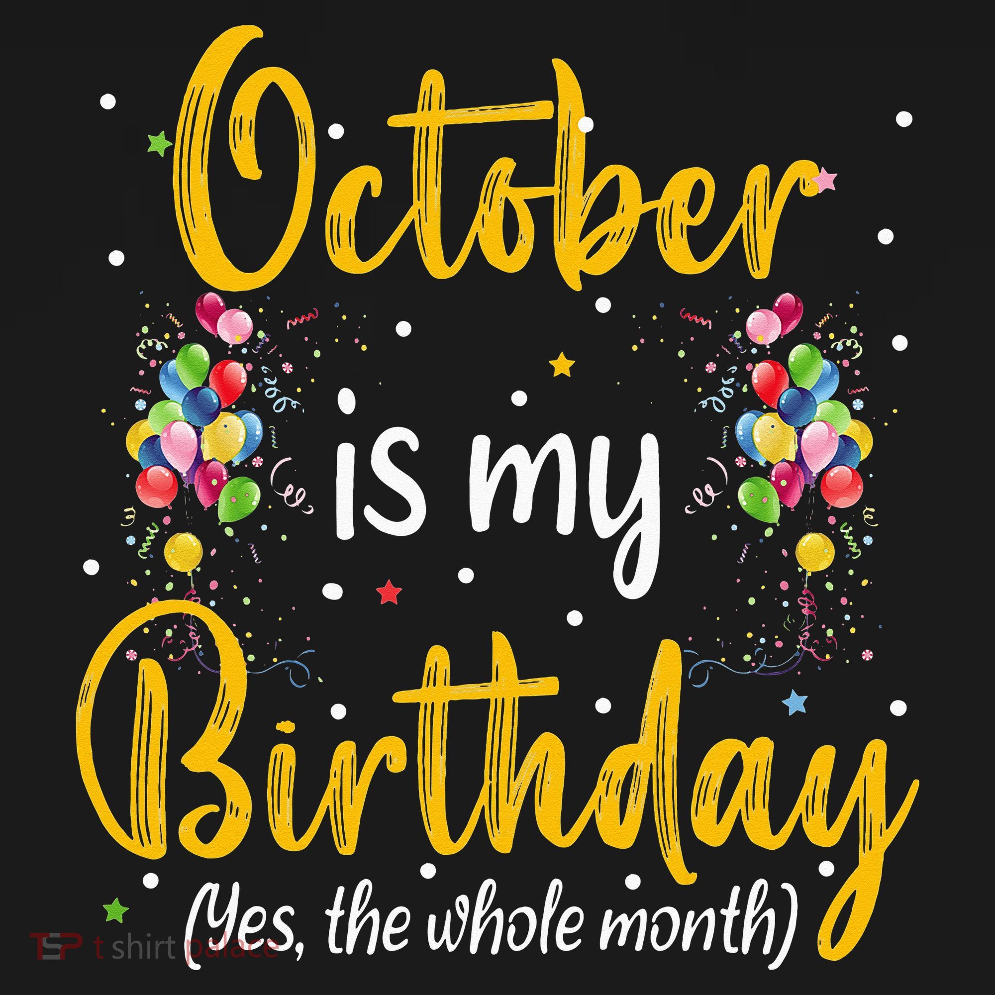 October Is My Birthday Yes The Whole Month October Birthday Women's Hoodie
