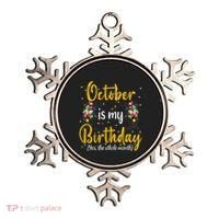 October Is My Birthday Yes The Whole Month October Birthday Ornament thumb 0