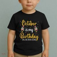 October Is My Birthday Yes The Whole Month October Birthday Toddler T-Shirt thumb 2
