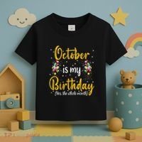 October Is My Birthday Yes The Whole Month October Birthday Toddler T-Shirt thumb 3