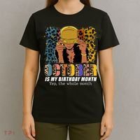 October Is My Birthday Yes The Whole Month October Birthday T-Shirt thumb 4
