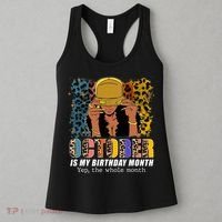 October Is My Birthday Yes The Whole Month October Birthday Women's Tank Top thumb 3