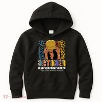 October Is My Birthday Yes The Whole Month October Birthday Kids Hoodie thumb 0