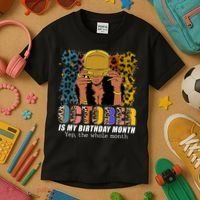 October Is My Birthday Yes The Whole Month October Birthday Kids T-Shirt thumb 3