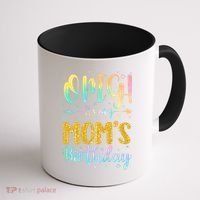 OMG Its My Moms Birthday Happy BDay Mother Tie Dy Coffee Mug thumb 1