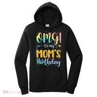 OMG Its My Moms Birthday Happy BDay Mother Tie Dy Women's Hoodie thumb 0