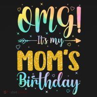 OMG Its My Moms Birthday Happy BDay Mother Tie Dy Women's Tank Top thumb 5