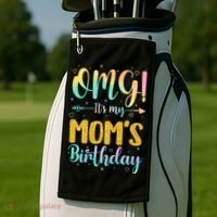 OMG Its My Moms Birthday Happy BDay Mother Tie Dy Golf Towel thumb 2