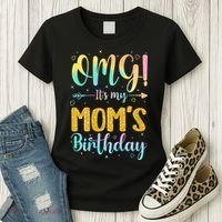 OMG Its My Moms Birthday Happy BDay Mother Tie Dy Women's T-Shirt thumb 3