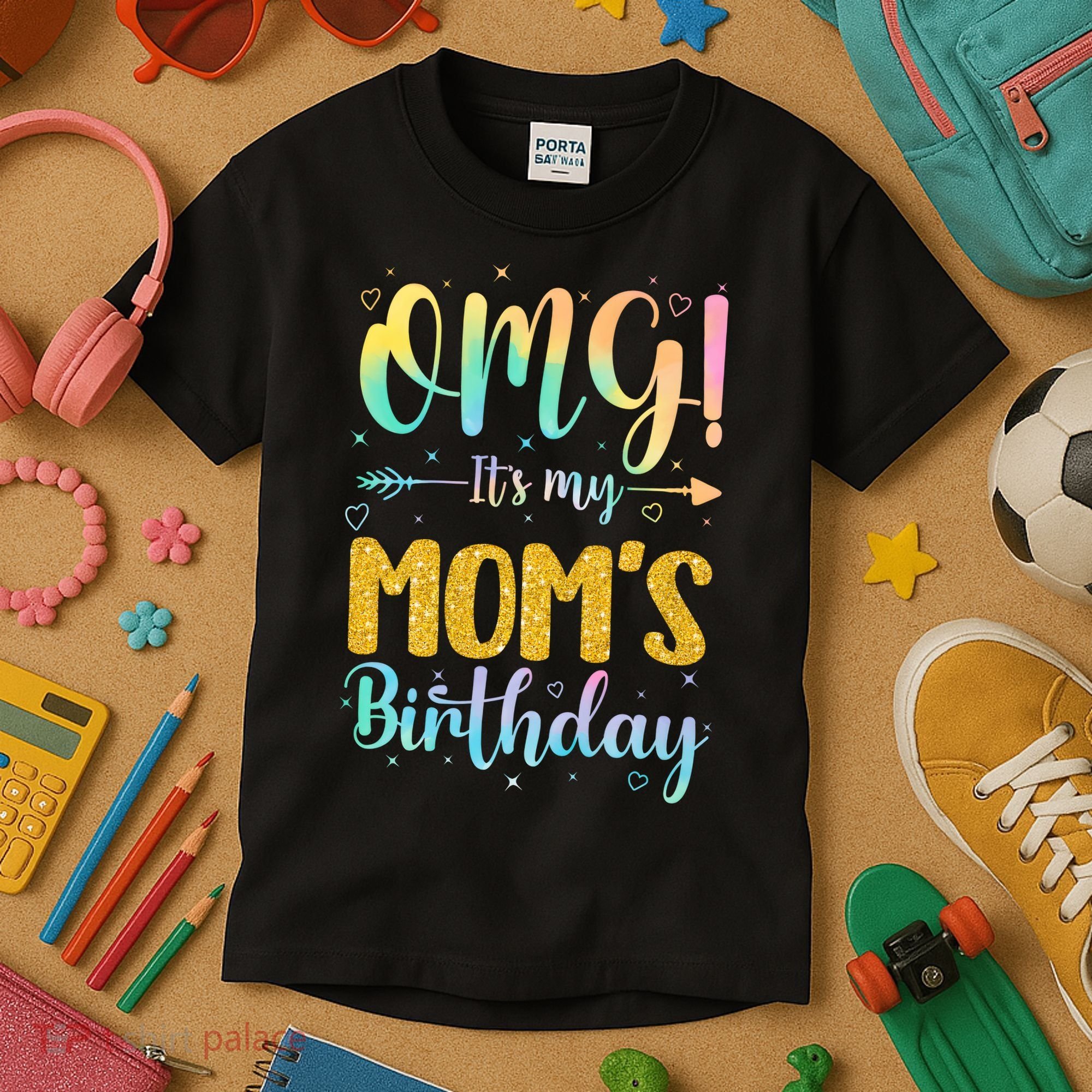 OMG Its My Moms Birthday Happy BDay Mother Tie Dy Kids T-Shirt