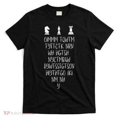 Once I Make My Move Acronym Wizard Chess Funny Gift T-Shirt
