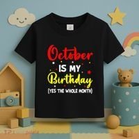 October Is My Birthday The Whole Month October Birthday Toddler T-Shirt thumb 3