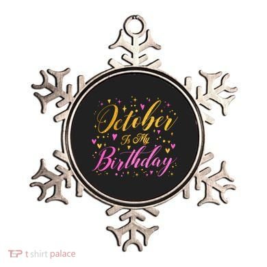 October Is My Birthday Yes The Whole Month Ornament